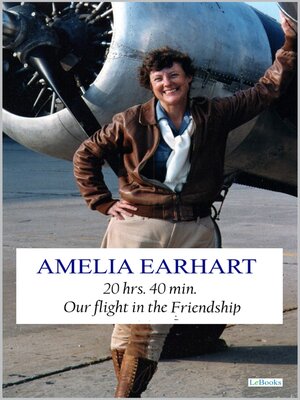 cover image of 20 hrs. 40 min. Our Flight in the Friendship